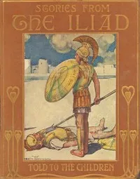 Stories from the Iliad; Or, the siege of Troy — Jean Lang cover