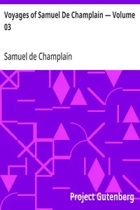 Voyages of Samuel De Champlain — Volume 03 — Samuel de Champlain cover