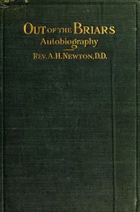 Out of the Briars: An Autobiography and Sketch of the Twenty-ninth Regiment Connecticut Volunteers — A. H. (Alexander Herritage) Newton cover