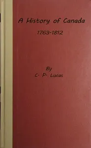 A history of Canada, 1763-1812 cover