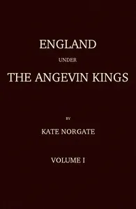 England under the Angevin Kings, Volume I — Kate Norgate cover