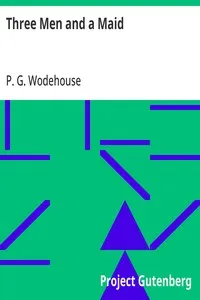 Three Men and a Maid — P. G. (Pelham Grenville) Wodehouse cover