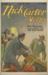 Nick Carter Stories No. 122, January 9, 1915: The suicide; or, Nick Carter and the lost head — Nicholas (House name) Carter cover