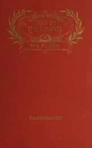 Told by the Colonel — W. L. (William Livingston) Alden cover