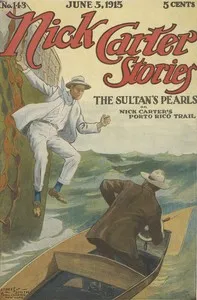 Nick Carter Stories No. 143, June 5, 1915: The sultan's pearls; or, Nick Carter's Porto Rico trail — Nicholas (House name) Carter cover