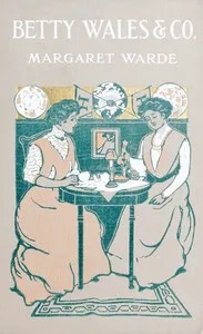 Betty Wales & Co.: A story for girls — Edith K. (Edith Kellogg) Dunton cover