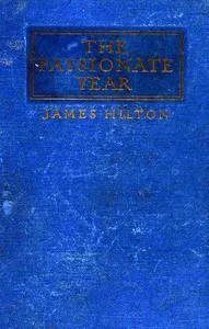 The passionate year — James Hilton cover