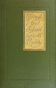 Through the school: The experiences of a mill boy in securing an education — Frederic Kenyon Brown cover