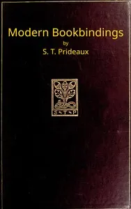 Modern bookbindings: Their design and decoration — S. T. (Sarah Treverbian) Prideaux cover