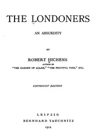 The Londoners: an absurdity — Robert Hichens cover