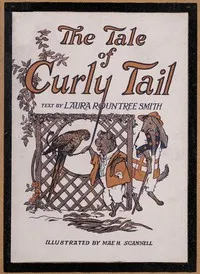 The tale of Curly-Tail — Laura Rountree Smith cover