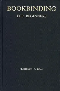 Bookbinding for beginners — Florence O. (Florence Ordway) Bean cover