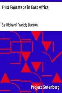 First Footsteps in East Africa — Richard Francis, Sir Burton cover