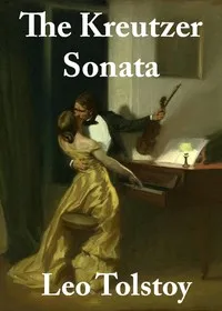 The Kreutzer Sonata and Other Stories — Leo, graf Tolstoy cover