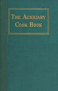 The Auxiliary cook book — Hebrew Sheltering Guardian Society. Auxiliary Society cover
