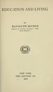 Education and living — Randolph Silliman Bourne cover