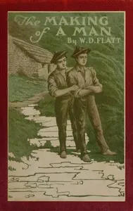 The making of a man — W. D. Flatt cover