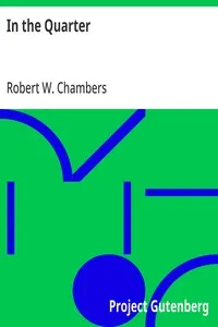 In the Quarter — Robert W. (Robert William) Chambers cover