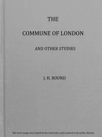 The Commune of London, and other studies — John Horace Round cover
