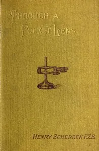 Through a pocket lens — Henry Scherren cover