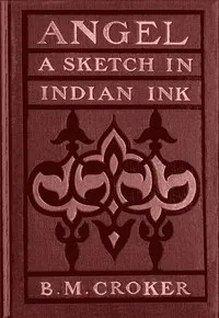 Angel: A sketch in Indian ink — B. M. (Bithia Mary) Croker cover