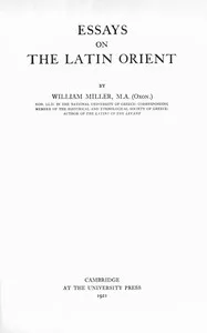 Essays on the Latin Orient — William Miller cover