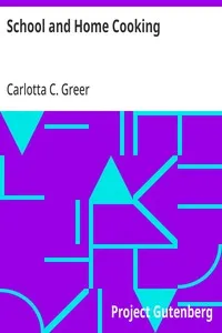 School and Home Cooking — Carlotta C. (Carlotta Cherryholmes) Greer cover
