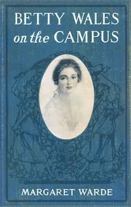 Betty Wales on the campus — Edith K. (Edith Kellogg) Dunton cover