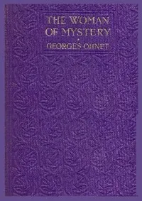 The woman of mystery — Georges Ohnet cover