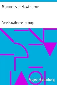 Memories of Hawthorne — Rose Hawthorne Lathrop cover