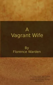 A vagrant wife — Florence Warden cover