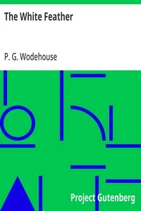 The White Feather — P. G. (Pelham Grenville) Wodehouse cover