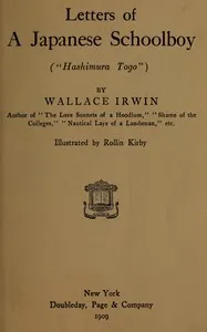 Letters of a Japanese schoolboy ("Hashimura Togo") — Wallace Irwin cover