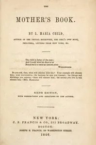 The mother's book — Lydia Maria Child cover