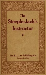 The steeple-jack's instructor — Clarence James Murray cover