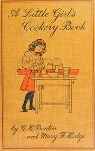 A little girl's cookery book — Caroline French Benton cover