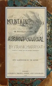 Mountains and molehills; or, Recollections of a burnt journal cover