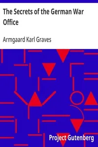 The Secrets of the German War Office — Armgaard Karl Graves cover