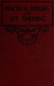 Practical forging and art smithing cover