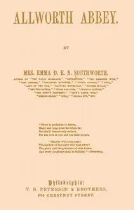Allworth Abbey — Emma Dorothy Eliza Nevitte Southworth cover