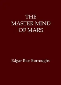 The master mind of Mars — Edgar Rice Burroughs cover