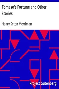 Tomaso's Fortune and Other Stories — Henry Seton Merriman cover