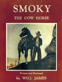 Smoky, the cow horse — Will James cover