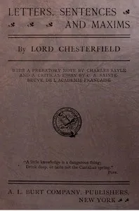 Letters, sentences and maxims — Philip Dormer Stanhope, Earl of Chesterfield cover