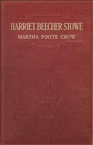 Harriet Beecher Stowe: a biography for girls — Martha Foote Crow cover