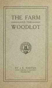 The farm and the woodlot — J. E. Barton cover