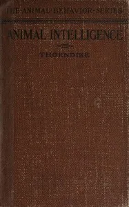 Animal intelligence: Experimental studies — Edward L. (Edward Lee) Thorndike cover