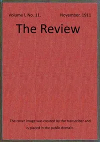 The Review, Vol. 1, No. 11, November 1911 — Various cover