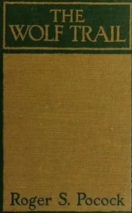 The wolf trail — Roger Pocock cover