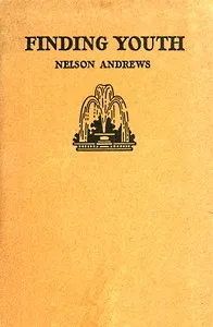 Finding youth: A human experience — Gertrude Nelson Andrews cover